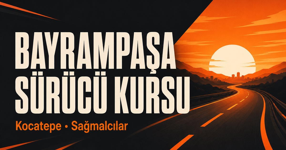 Bayrampaşa Sürücü Kursu (Kocatepe Şube)